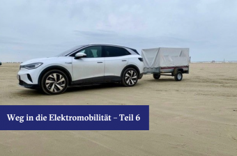 Weg in die Elektromobilität - Teil 6